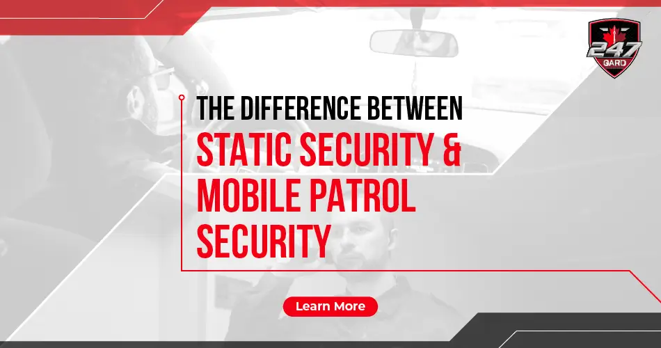 Choosing the Best Security Strategy: Static vs. Mobile Patrol Security