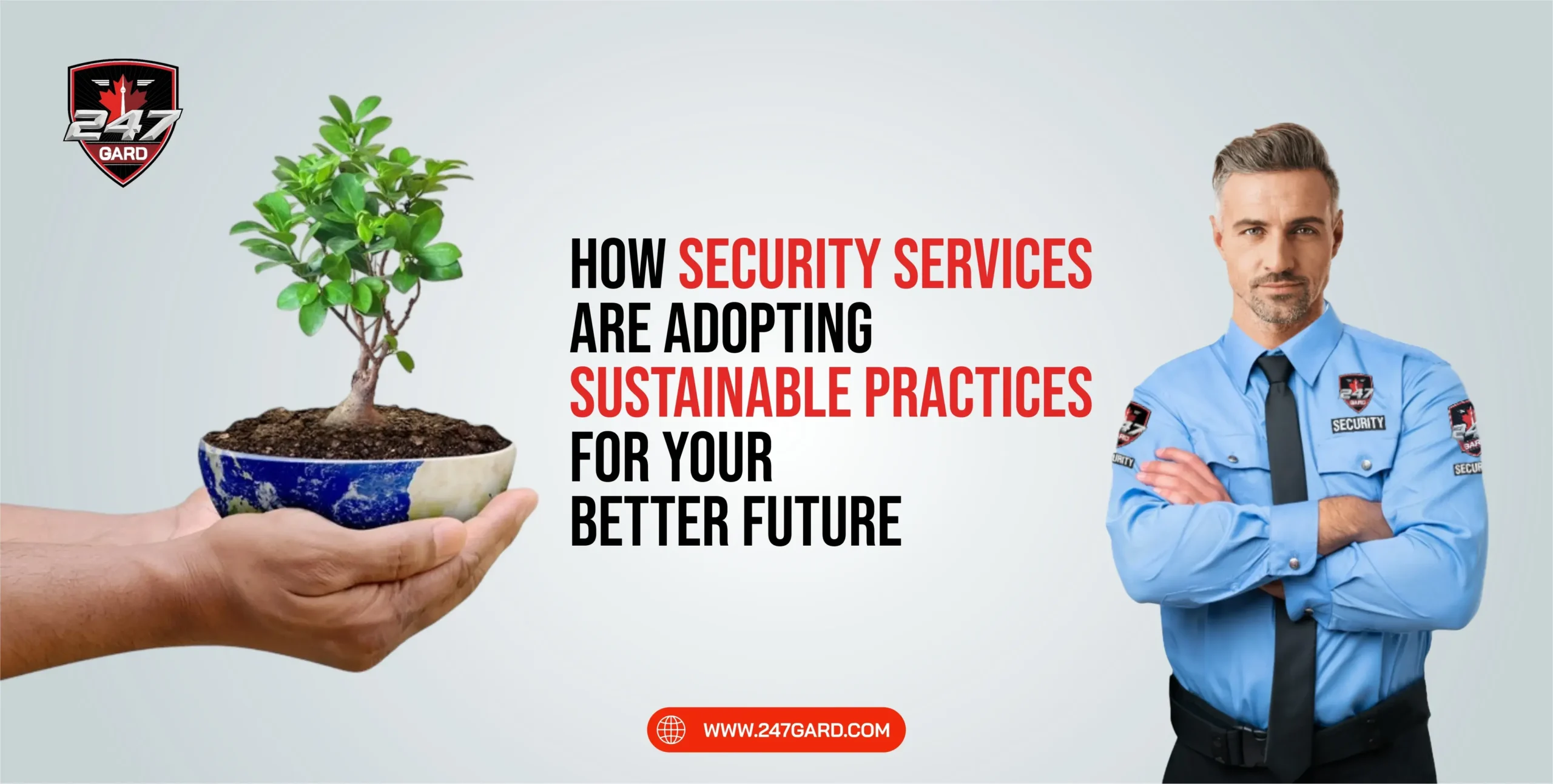 How Security Services Are Adopting Sustainable Practices for Your Better Future