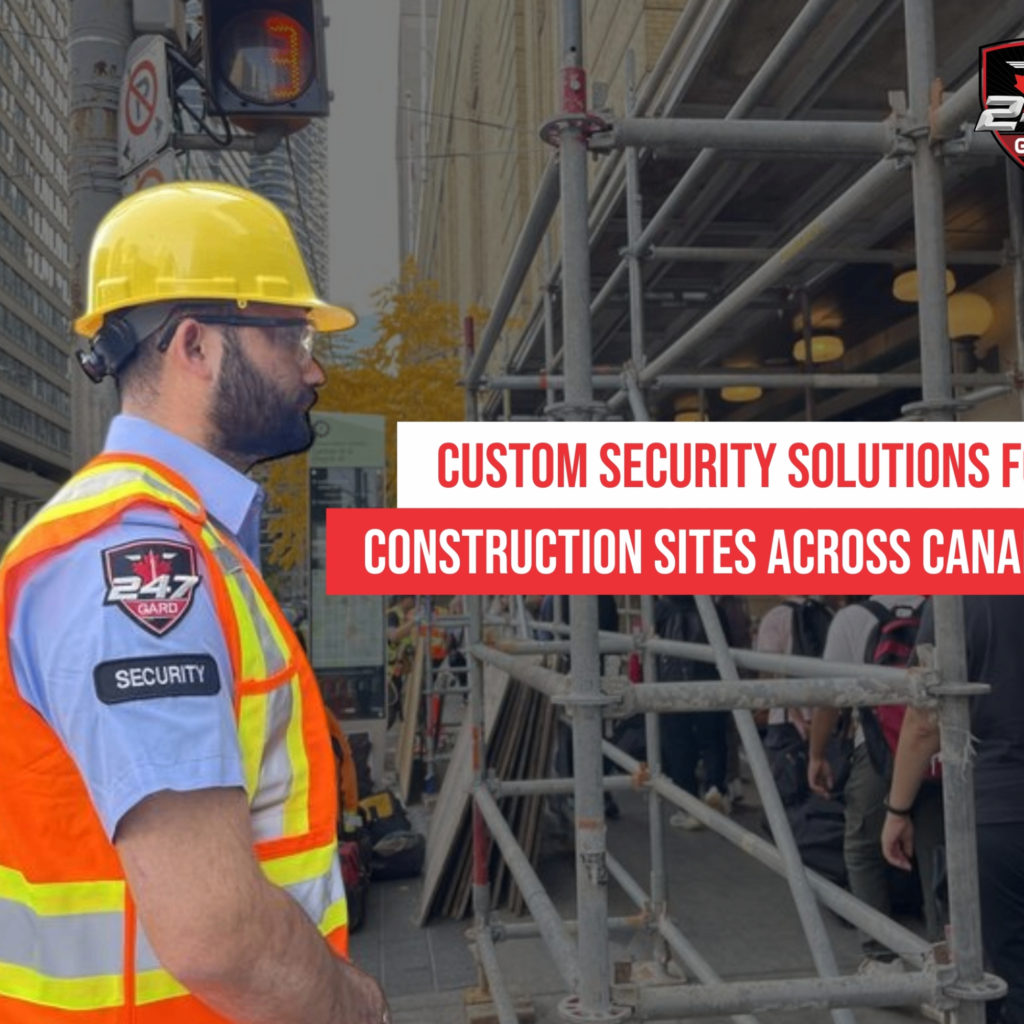 Custom Security Solutions For Canada’s Construction Sites