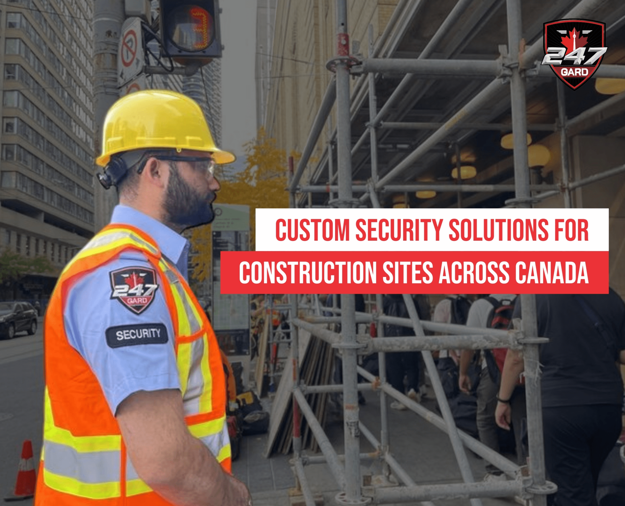 Custom Security Solutions For Canada’s Construction Sites