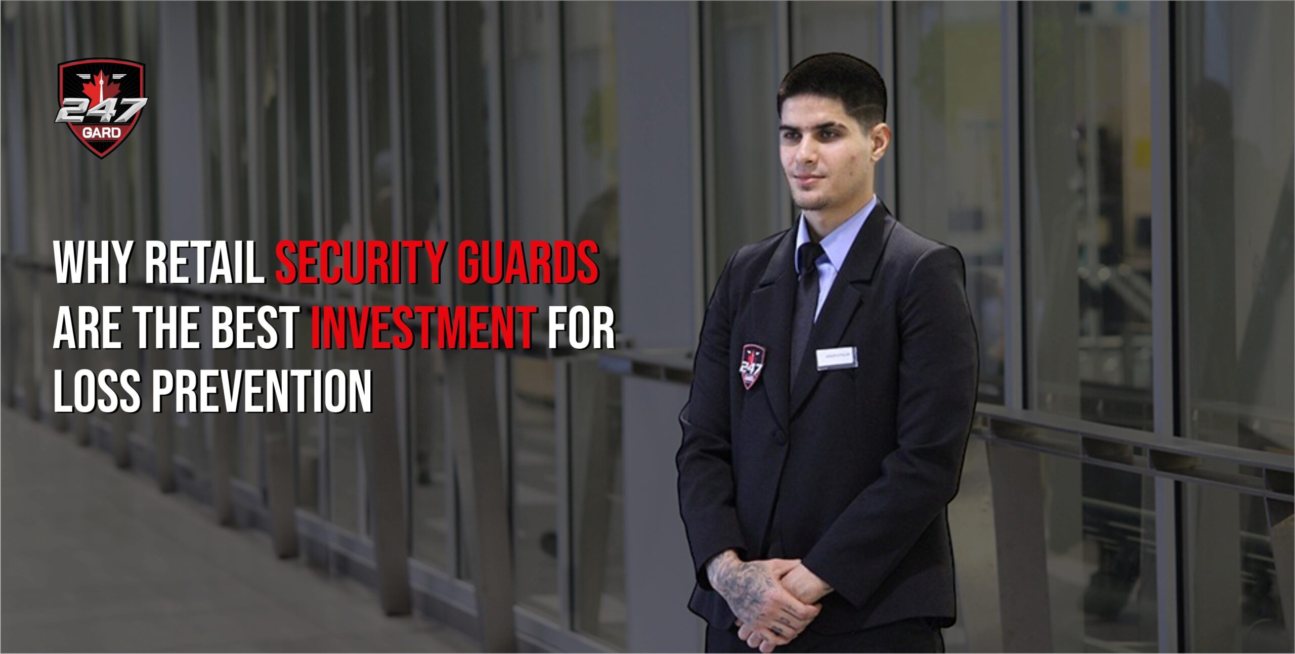 Why retail security guards are the best investment for loss prevention