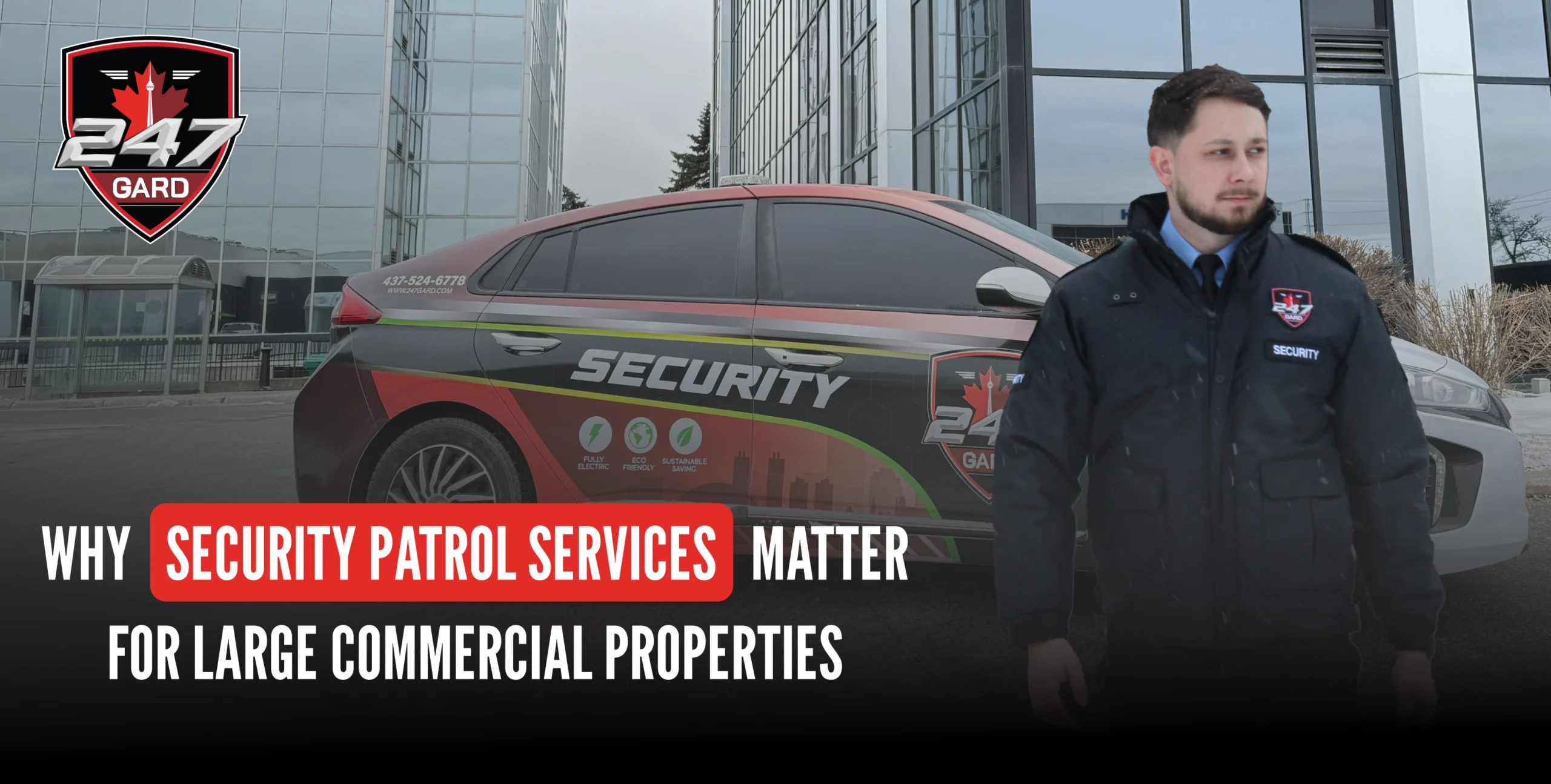 why Security Patrol matters for Commercial Properties