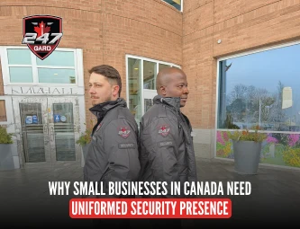 Why Small Businesses in Canada Need Uniformed Security Presence