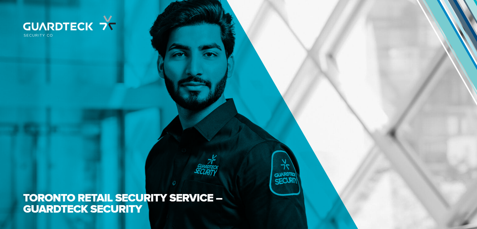 GuardTeck retail security services in Toronto.